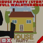 House Party Walkthrough Roblox