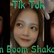 Tik Tok Boom Shaka Laka