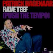 Rave Teef Push The Tempo Instrumental Mix