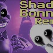 Shadow Bonnie Song