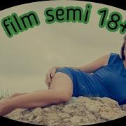 New Movie Semi Barat 18 Hot No Sensor 2019 Sub Indonesia