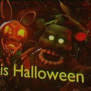 Sfm Fnaf This Is Halloween Metal Cover By Hungry Covers