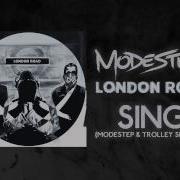 Modestep Trolley Snatcha Sing