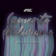 Lamento Boliviano Remix