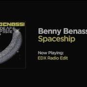 Benny Benassi Spaceship Edx Radio Edit