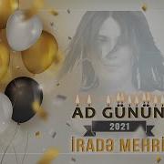 Irade Mehri Ad Gunun 2021