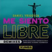 Daniel Yrigoyen Me Siento Libre Gabriel Nieves Remix