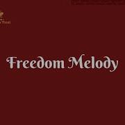 Freedom Melody