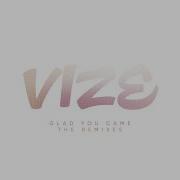 Vize Glad You Came Vip Remix