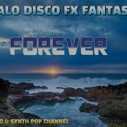 2022 New Italo Disco Fx Fantasy Mix