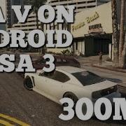 300Mb How To Download Gta5 Visa 3 For Android Sa