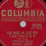 The Harry James Orchestra You Made Me Love You