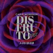 Disfruto Audioiko Remix От Carla Morrison