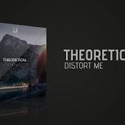 Theoretical Distort Me