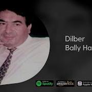 Bally Hajyyew Dilber