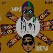 Runtown Oh Yay Feat Runtown Remix