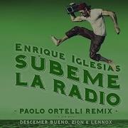 Súbeme La Radio Paolo Ortelli Remix Feat Descemer Bueno Zion Lennox