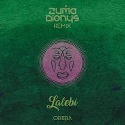 Orera Lalebi Zuma Dionys Remix