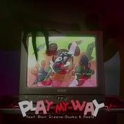 Play My Way Jakeneutron Slowed