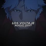 Los Voltaje Edit Audio