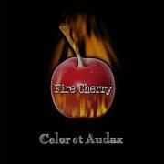 Fire Cherry Celer Et Audax