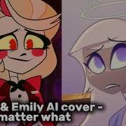 Charlie Emily Ai Cover No Matter What