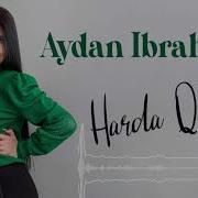 Aydan I Brahimli Harda Qaldı 2020