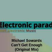 Can T Get Enough Original Mix Michael Sowards