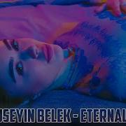 Dj Hüseyi N Belek Eternal Trip 2022 Original Mix