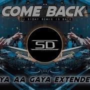 Dj Aa Gaya Aa Gaya Remix Songs Hindi Dj Remix Songs