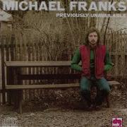 Michael Franks Three Today