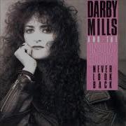 Darby Mills And The Unsung Heroes Never Look Back 1991 Full Album