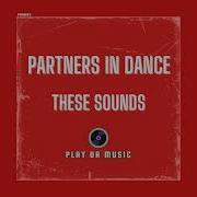 Partners In Dance These Sounds Extended Mix