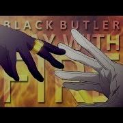 Play With Fire Black Butler