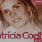 Patricia Coelho E Sect Follow You Crazy For You Remix 2002