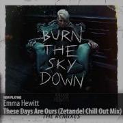 These Days Are Ours Zetandel Chill Out Mix