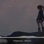 Nightcore Battotai