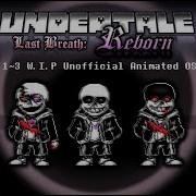 Undertale Last Breath Reborn Phase 1 3 W I P Animated Undertale