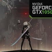 Nier Automata Gtx 1050Ti