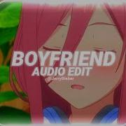 Boyfriend I Can Be Better Boyfriend Than Him Edit Audio