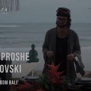 Смотрите Serge Proshe Chertkovskiy Love Stream From Bali Deep House