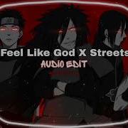 Feel Like God X Streets