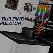 Pc Building Simulator Soundtrack 3 A Thousand Gigaflops Without You 2019