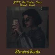 Jony The Limba Босс Slowed Reverb