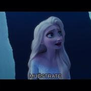 Frozen 2 Show Yourself In Spanish