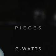 G Watts Pieces