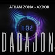 Dadajon Atham New Uzbek Song Atxam Axror Доля Воровская Узбекская