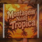 Eternxlkz Montagem Nada Tropica