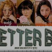 Red Velvet Better Be Lyrics