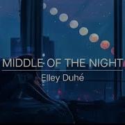 Middle Of The Night 1 Hour